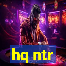 hq ntr